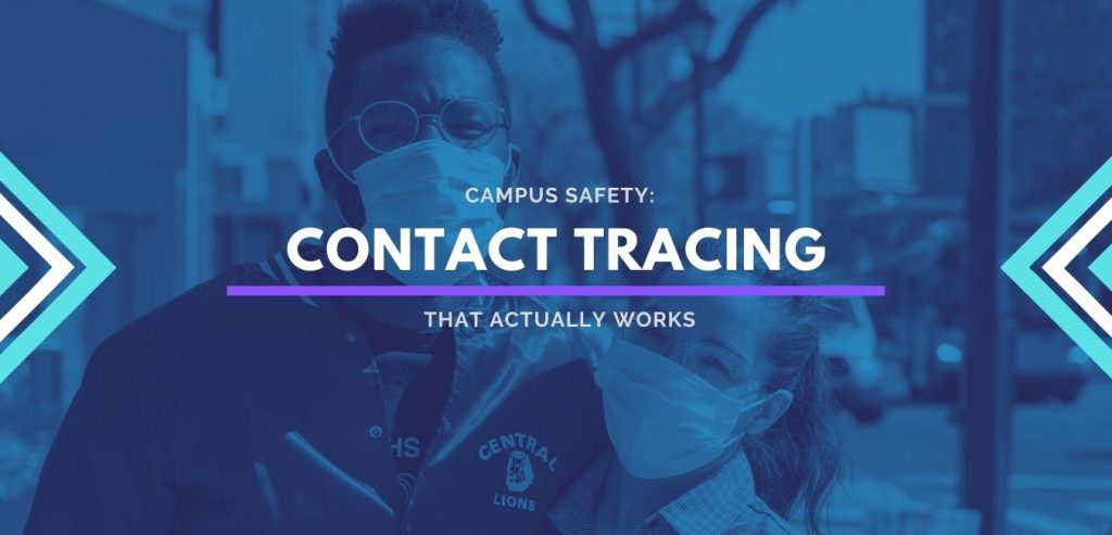 Campus Safety: Contact Tracing That Actually Works