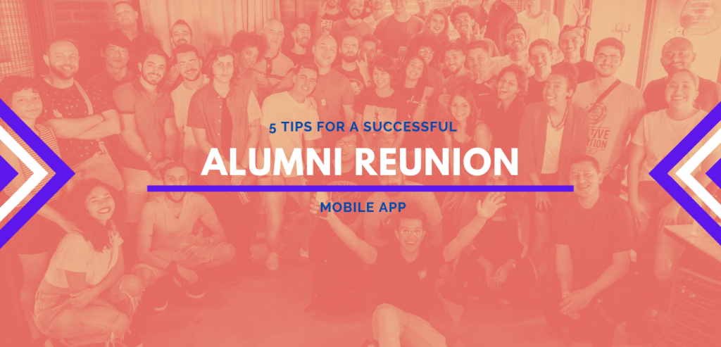 5 Tips for a Successful Alumni Reunion App